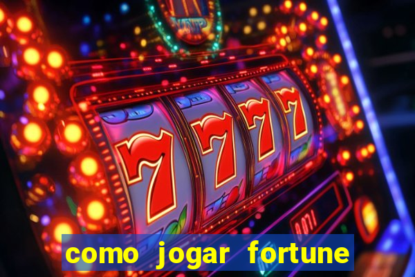 como jogar fortune tiger sem depositar